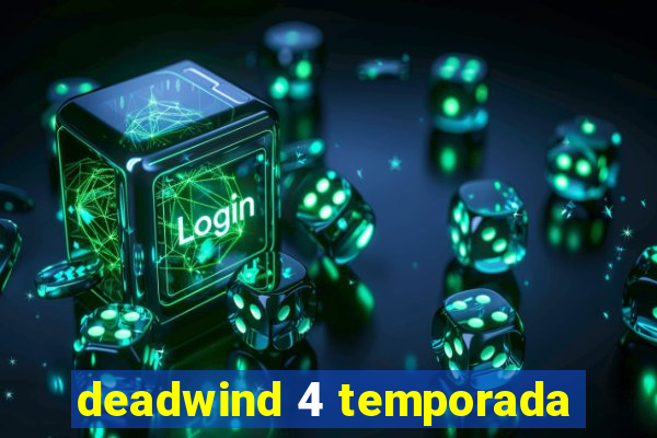 deadwind 4 temporada